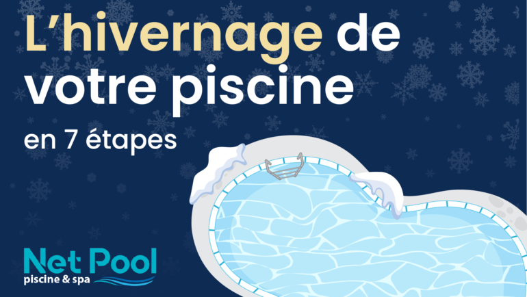 Votre hivernage en 7 étapes